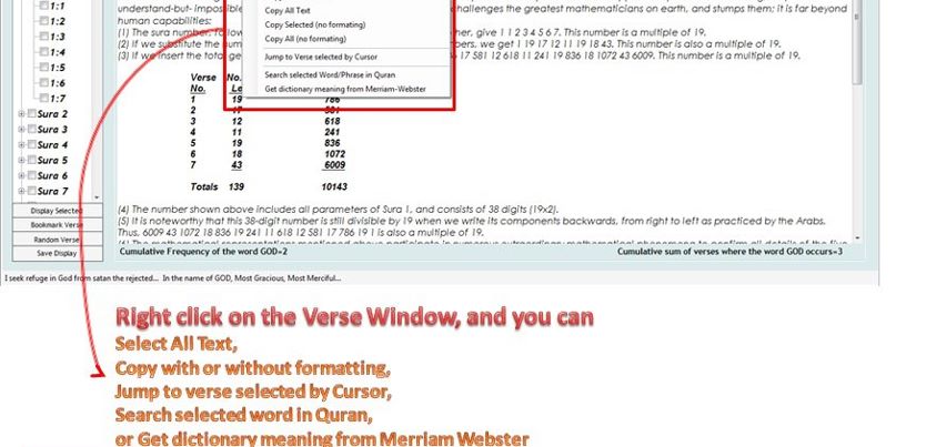 Photo: Whats more:

Now, you can right click on the Verse display screen and see whole lot of options like Jump to Verse selected by Cursor, Search selected word in Quran, or even Get dictionary meaning of the selected word from Merriam-Wesbter